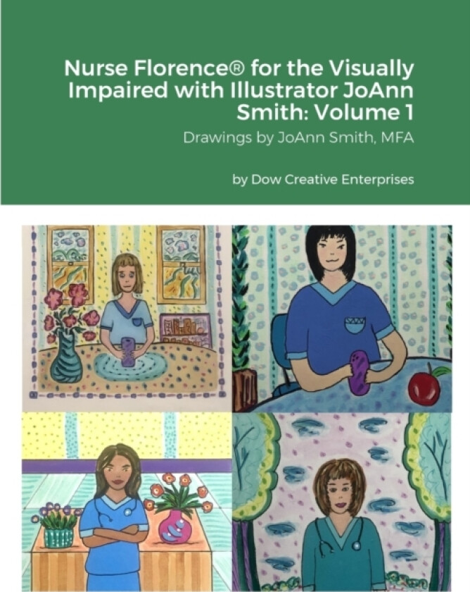 Nurse Florence(R) for the Visually Impaired with Illustrator JoAnn Smith av Michael Dow (Paperback)