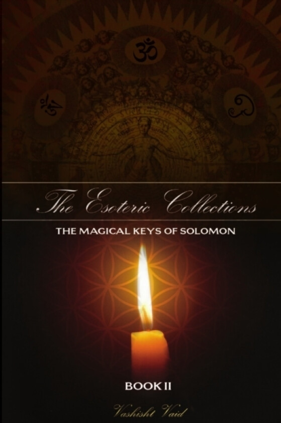 The Esoteric Collections The Magical Keys of Solomon Book II av Vashisht Vaid (Paperback)
