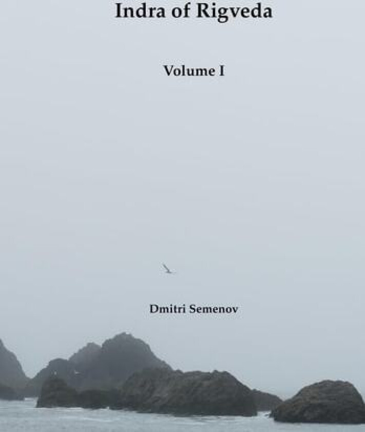 Indra of Rigveda: Volume I av Dmitri Semenov (Hardcover)