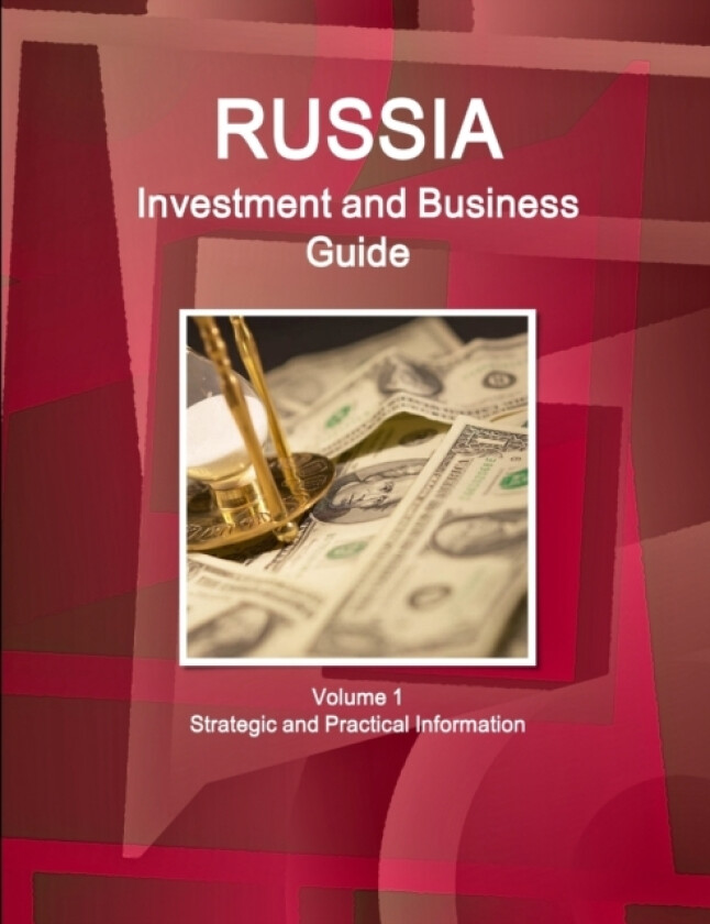 Russia Investment and Business Guide Volume 1 Strategic and Practical Information av Inc IBP (Paperback)