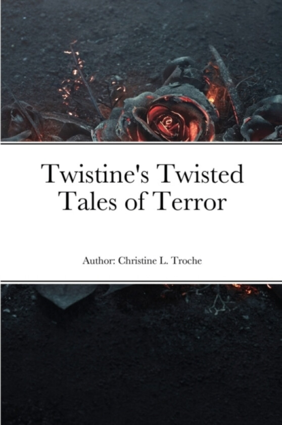 Twistine's Twisted Tales of Terror av Christine Troche (Paperback)