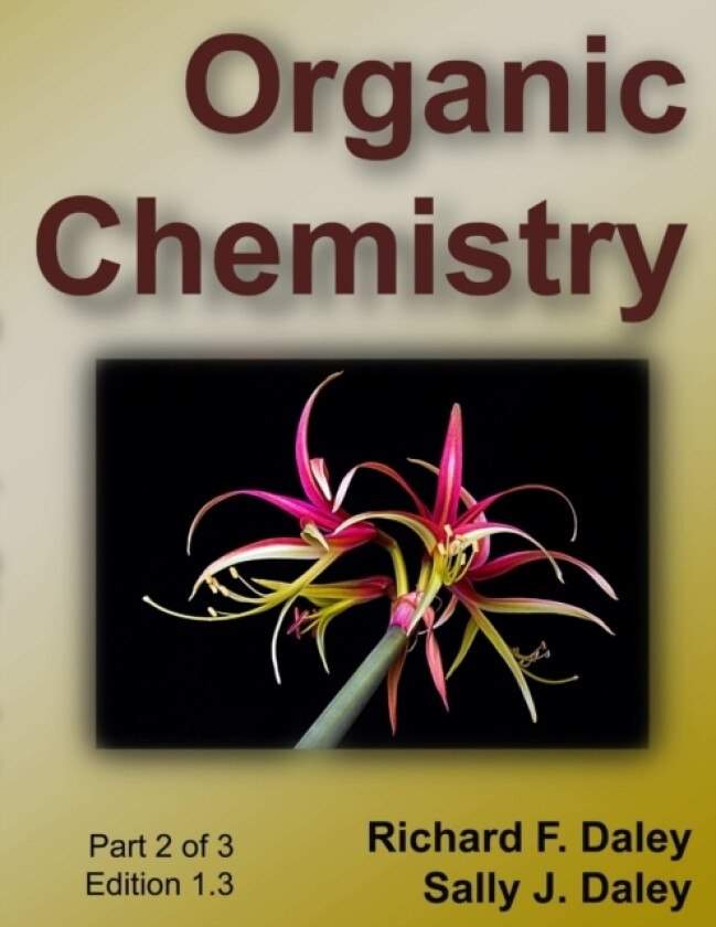 Organic Chemistry, part 2 of 3 av Richard Daley (Paperback)