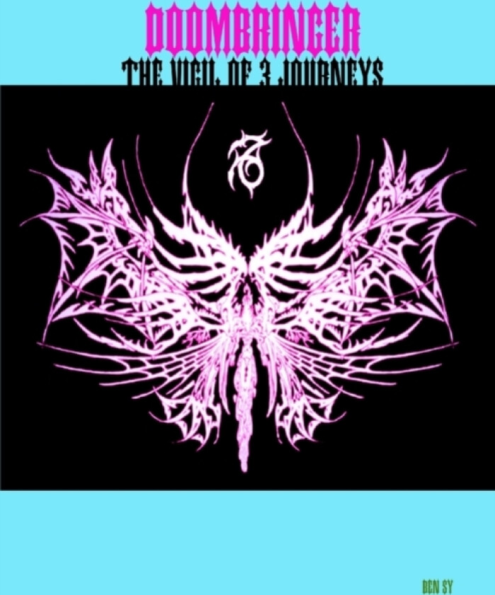 Doombringer: the Vigil of 3 Journeys av Ben Sy (Paperback)