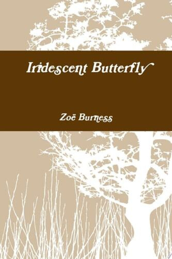 Iridescent Butterfly av Zoe Burness (Paperback)