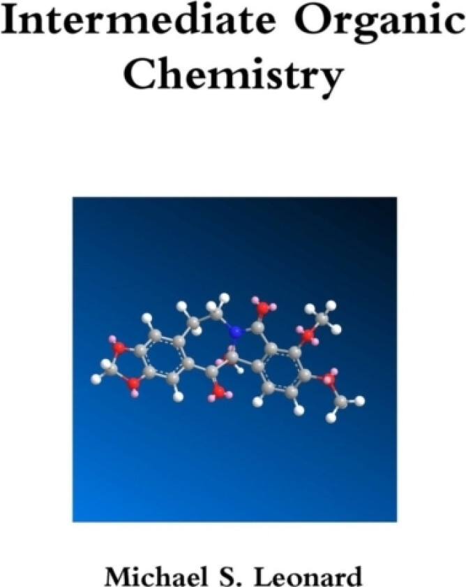 Intermediate Organic Chemistry av Michael Leonard (Paperback)
