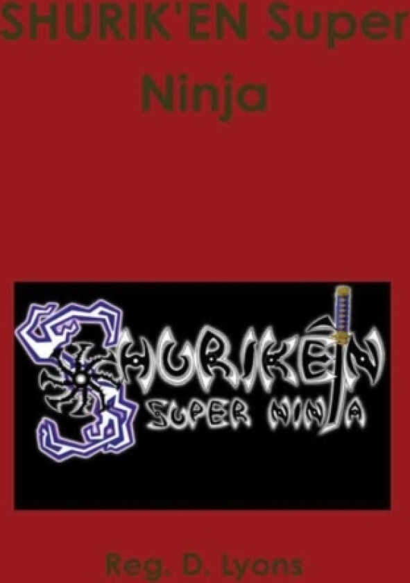Shurik'en Super Ninja av Reg.D. Lyons (Hardcover)