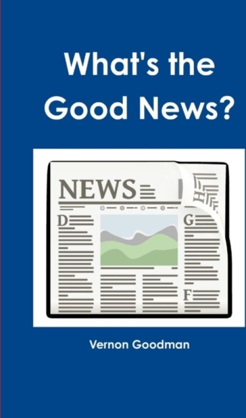 What's the Good news? av Vernon Goodman (Paperback)