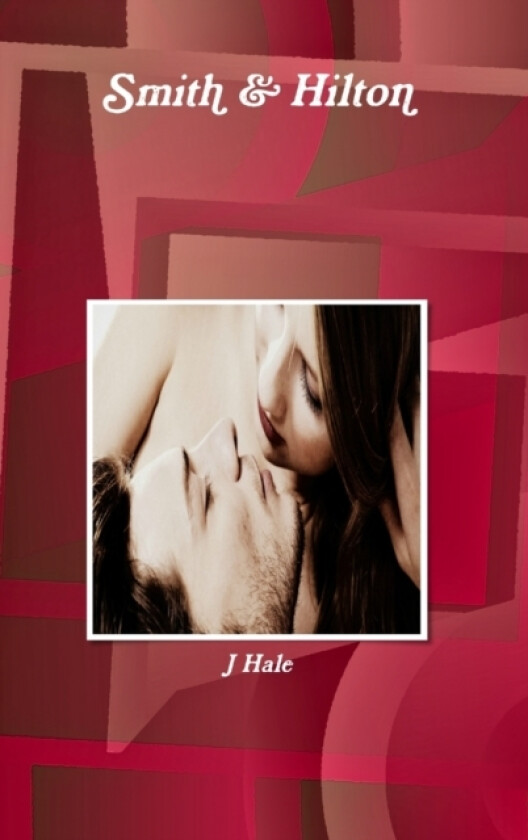 Smith & Hilton av J Hale (Hardcover)