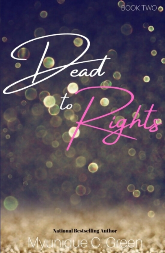 Bloodlines: Dead to Rights av Myunique C. Green (Paperback)