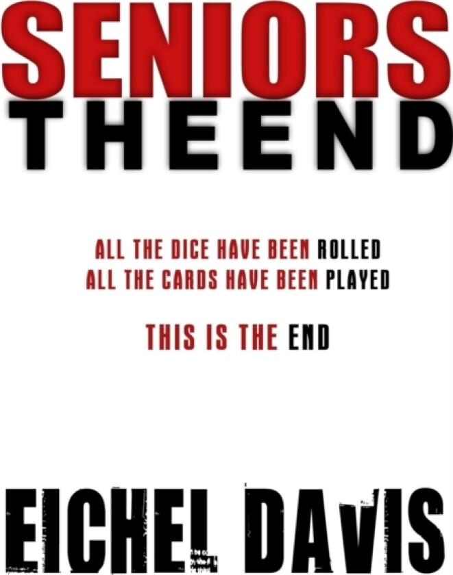 SENIORS The End av Eichel Davis (Paperback)