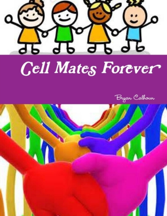 Cell Mates Forever av Bryan Calhoun (Paperback)