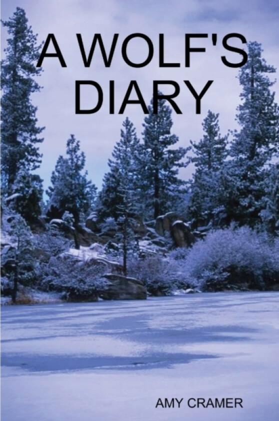 A Wolfs Diary av AMY CRAMER (Paperback)