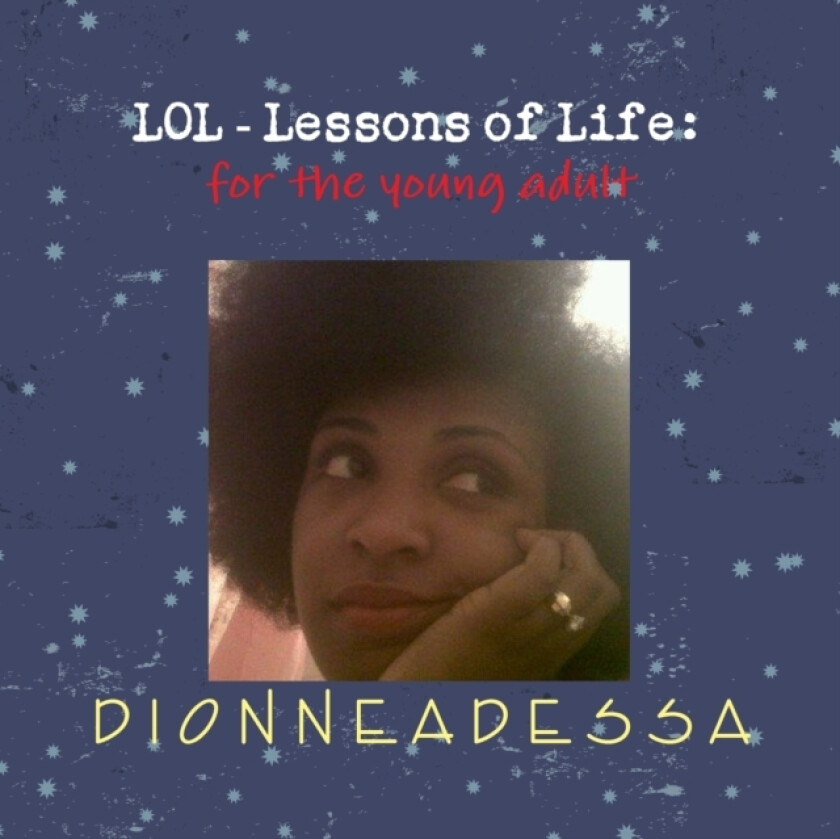 LOL-Lessons of Life: For the Young Adult av Dionne Adessa (Paperback)
