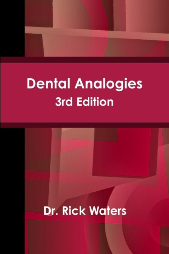 Dental Analogies -- 3rd Edition av Rick Waters (Paperback)