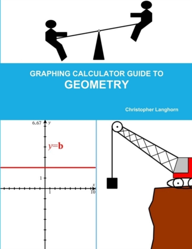 Graphing Calculator Guide to Geometry av Christopher Langhorn (Paperback)