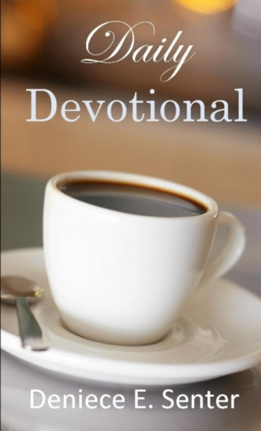 Daily Devotional av Deniece E. Senter (Paperback)