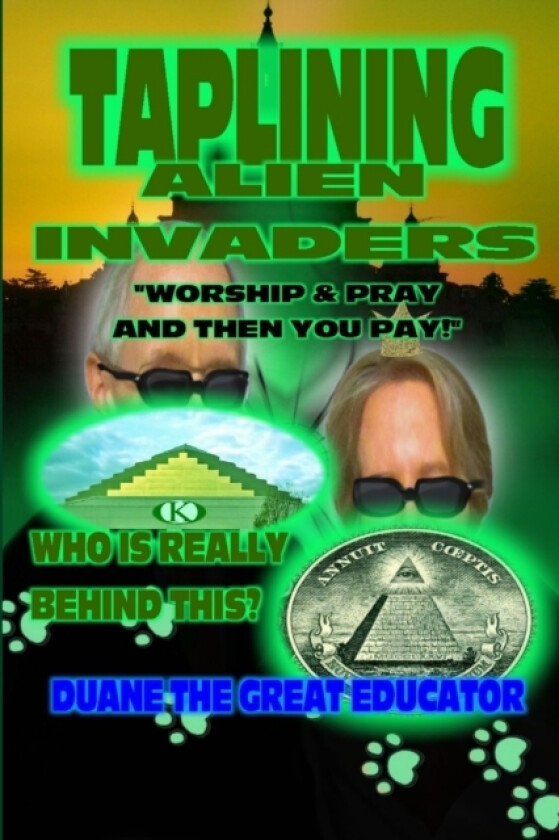 Taplining Alien Invaders Taplining av Duane The Great Educator (Paperback)