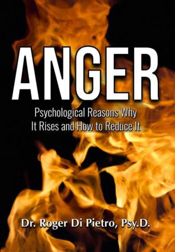 Anger av Dr Roger Di Pietro (Paperback)