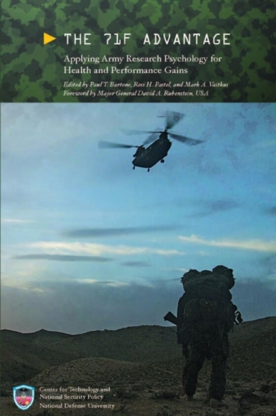 The 71F Advantage: Applying Army Research Psychology for Health and Performance Gains av Paul T. Bartone, Ross H. Pastel, Mark A. Vaitkus (Paperback)