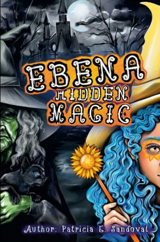Ebena Hidden Magic av Patricia E Sandoval (Paperback)
