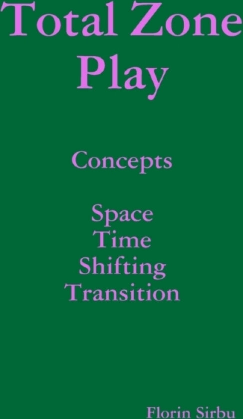 Total Zone Play av Florin Sirbu (Paperback)