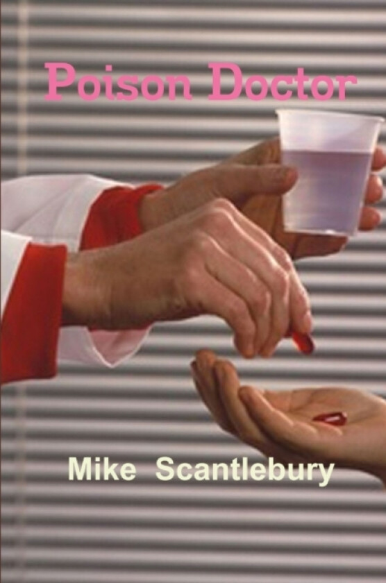 Poison Doctor av Mike Scantlebury (Paperback)