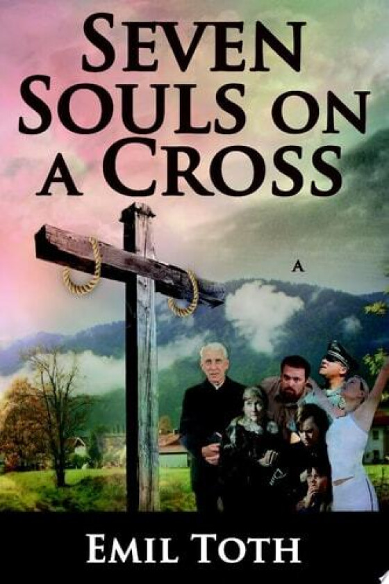 Seven Souls on a Cross av Emil Toth (Paperback)