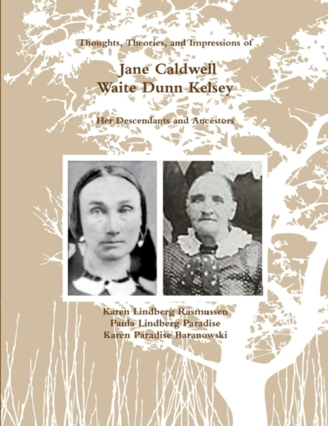 (Black and White) Thoughts, Theories, and Impressions of Jane Caldwell Waite Dunn Kelsey, av Karen Lindberg Rasmussen, Paula Lindberg Paradise, Karen Paradise Baranowski (Paperback)