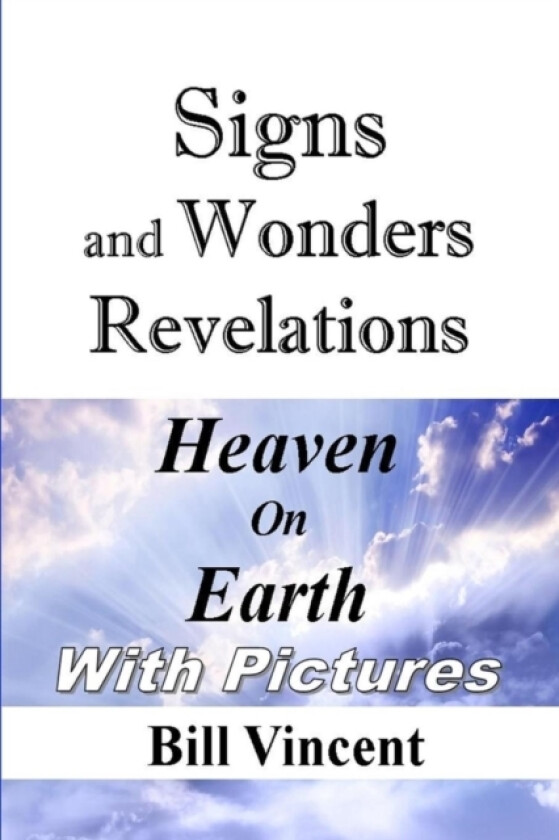 Signs and Wonders Revelations av Bill Vincent (Paperback)