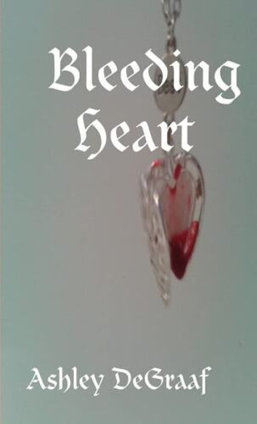 Bleeding Heart av Ashley DeGraaf (Paperback)