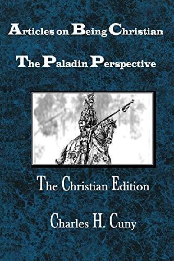 Articles on Being Christian av Charles H. Cuny (Paperback)
