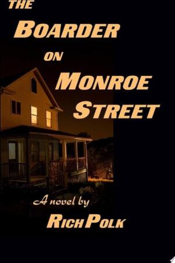 The Boarder on Monroe Street av Rich Polk (Paperback)