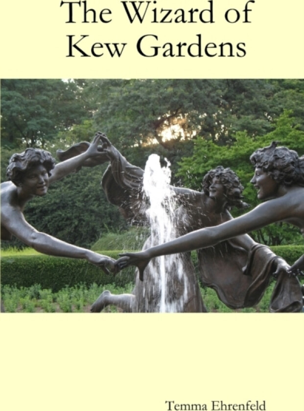 The Wizard of Kew Gardens av Temma Ehrenfeld (Paperback)