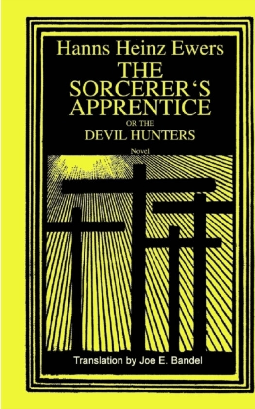 The Sorcerer's Apprentice av Joe Bandel, Hanns Heinz Ewers (Paperback)