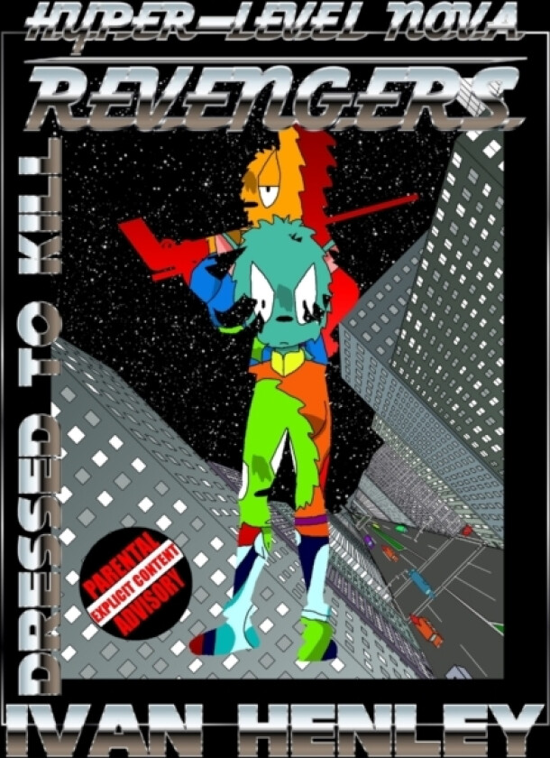 Hyper-Level Nova Revengers: Dressed to Kill av Ivan Henley (Paperback)
