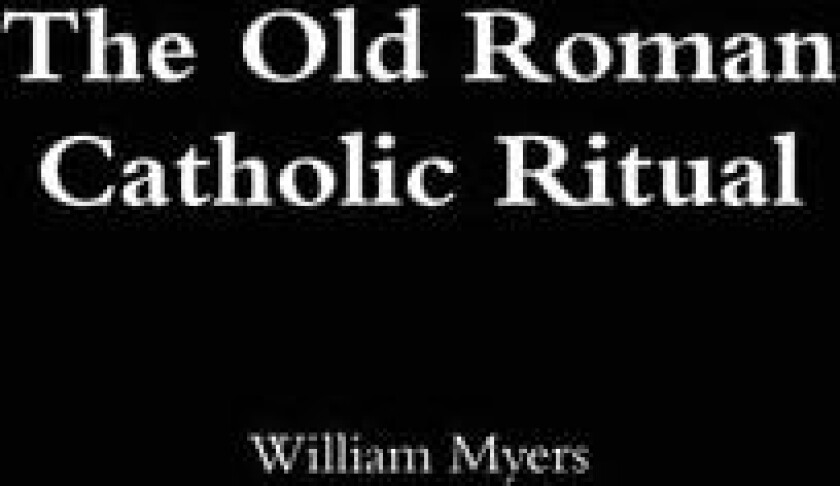 Old Roman Catholic Ritual av William Myers (Hardcover)