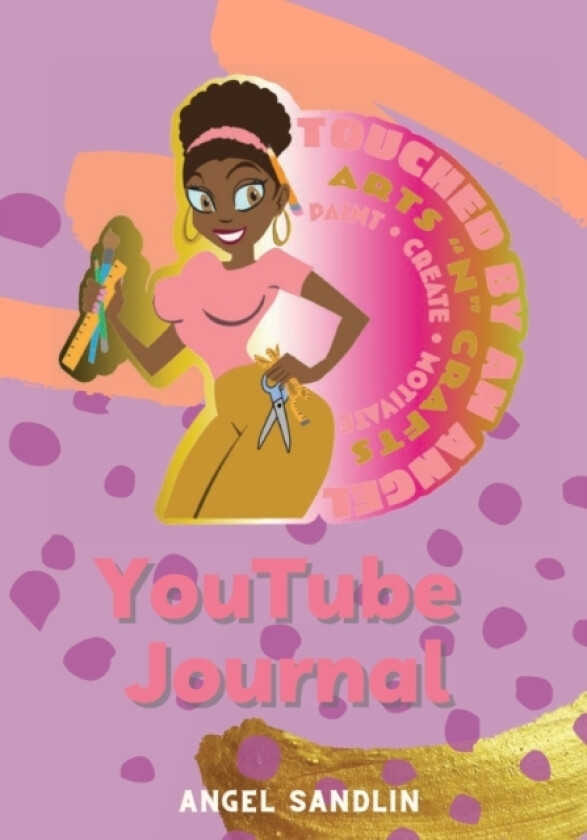 You Tube Craft Journal av Angel Sandlin (Paperback)