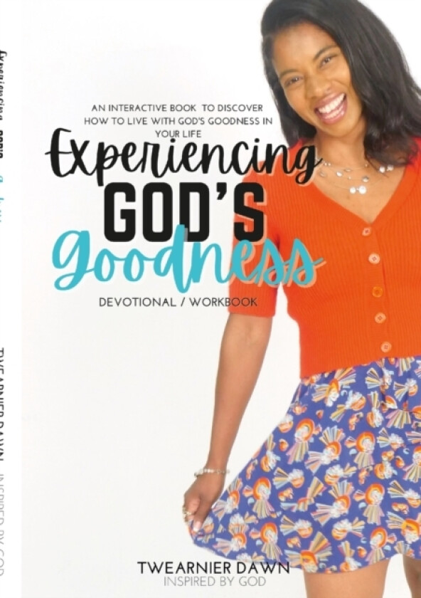 Experiencing God's Goodness av Twearnier Dawn (Paperback)