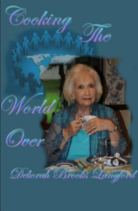 Cooking The World Over av Deborah Brooks Langford (Paperback)