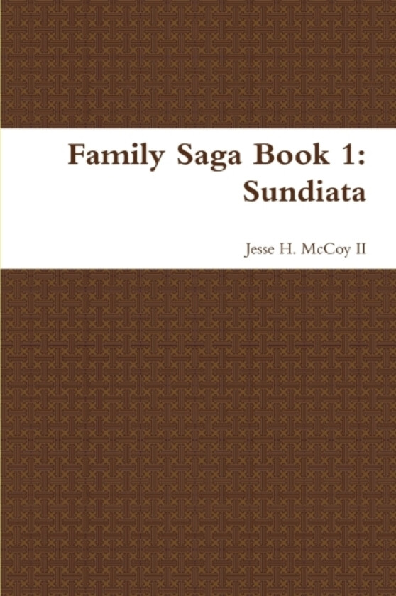 Family Saga Book 1: Sundiata av Jesse McCoy (Paperback)