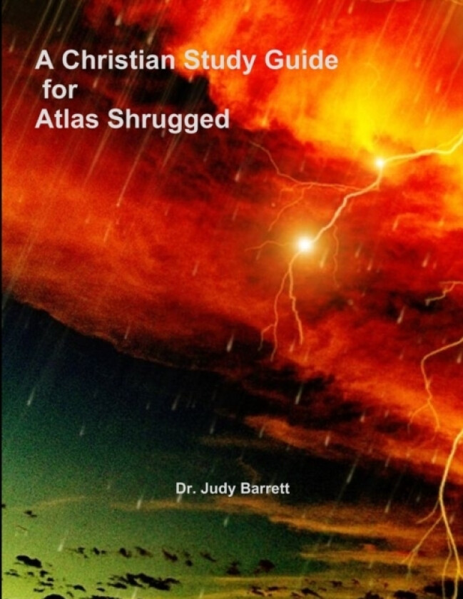 A Christian Study Guide for Atlas Shrugged av Dr Judy Barrett (Paperback)