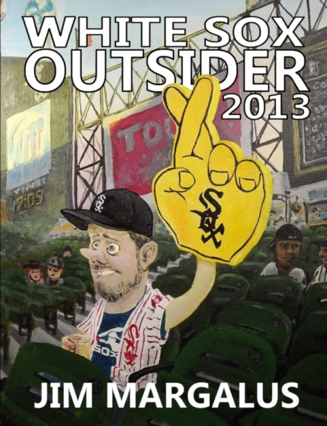 White Sox Outsider 2013 av Jim Margalus (Paperback)