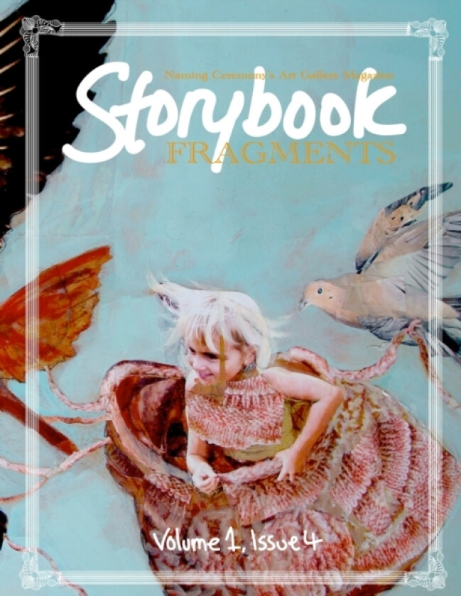 Naming Ceremony's Art Gallery Magazine: Storybook Fragments av Naming Ceremony Gallery (Paperback)
