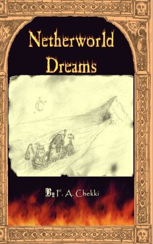 Netherworld Dreams av F a Chekki (Hardcover)
