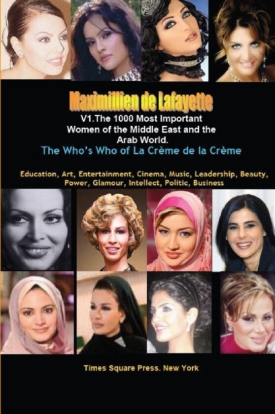 V1.The 1000 Most Important Women of the Middle East and the Arab World av Maximillien De Lafayette (Paperback)