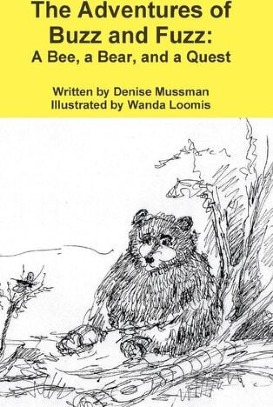 The Adventures of Buzz and Fuzz av Denise Mussman (Hardcover)