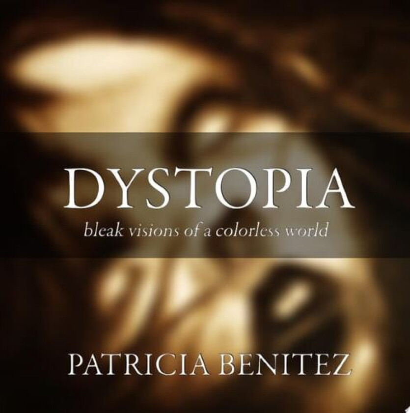 Dystopia av Patricia Benitez (Paperback)