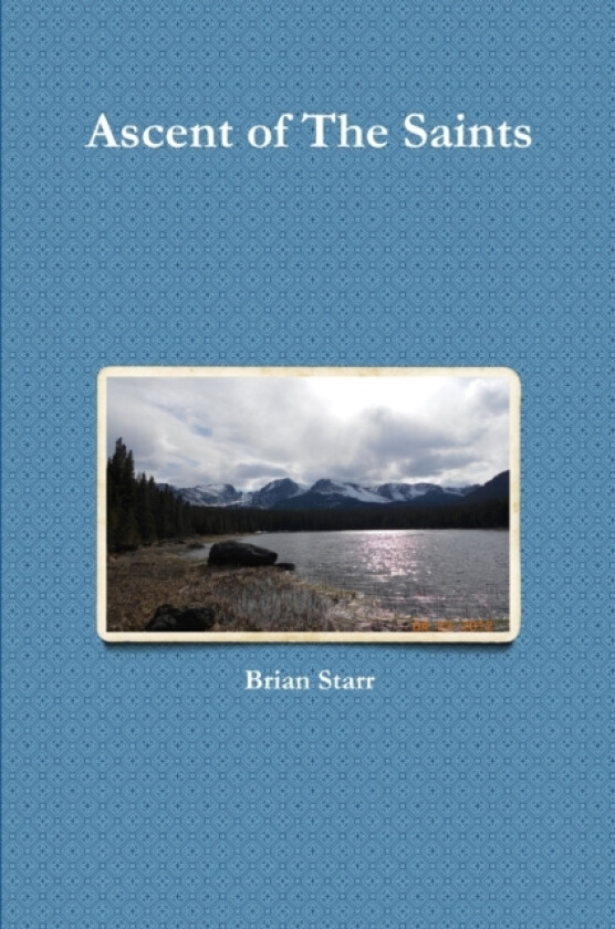 Ascent of The Saints av Brian Starr (Paperback)