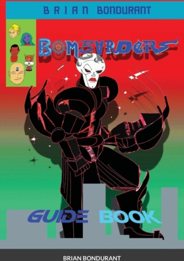 BOMBARDERS Guide Book av Brian Bondurant (Paperback)