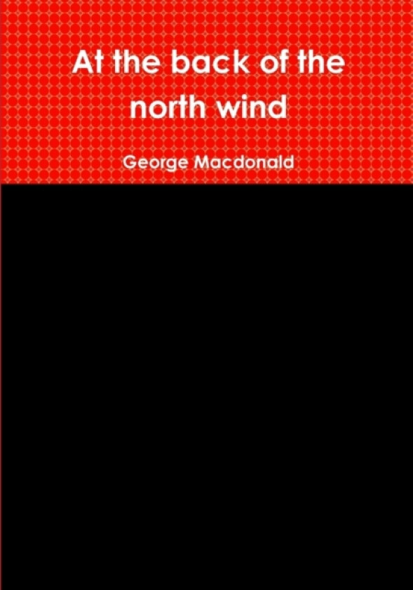 At the back of the north wind av George Macdonald (Paperback)